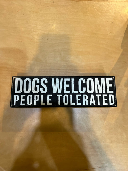 “Dogs Welcome” Sign